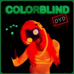 DYD - Colorblind (Pop Edit)