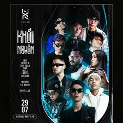 X Signal Party - KHOI NGUON #2