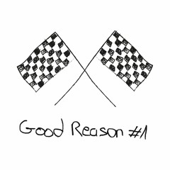 Good reason #1