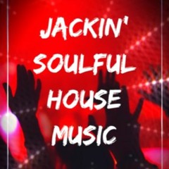 Jackin Soulful House Music - 14.5.21