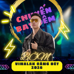 NST_CHUYẾN BAY ĐÊM_VINALAK CĂNG ĐÉT 2026_BỜM MIX