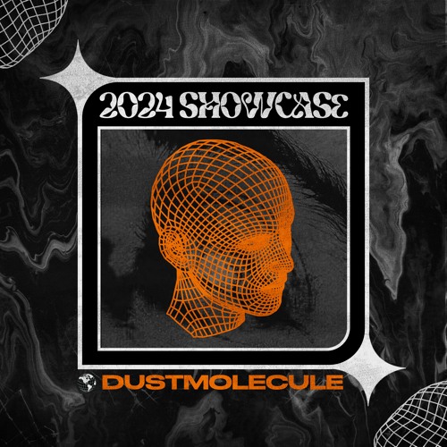 DUSTMOLECULE 2024 SHOWCASE
