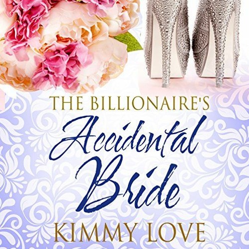 Stream PDF The Billionaire's Accidental Bride by Umumkan49 Listen