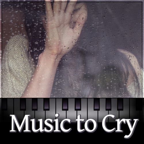 Stream Best Background Music Collection | Listen to Music to Cry –  Instrumental Sad Songs, Romantic Background Music, Sentimental Music to  Cry, Reflective Music for Broken Heart, Sad Piano Love Songs playlist