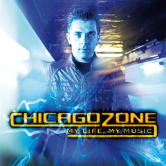 Chicago Zone feat. MC Cortez - My Life, My Music