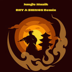 Jungle Musik - RHY & SHIMON Remix (Dirty)