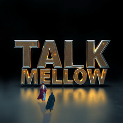 Talk Mellow (Prod. hima)