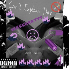 Can´t Explain This (Prod. Mala)