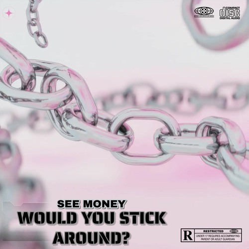 WOULD YOU STICK AROUND?