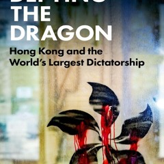 Read BOOK Download [PDF] Defying the Dragon: Hong Kong and the World's Largest Dictatorshi