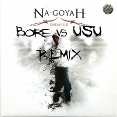 Na Goyah - Ready To Die (Bore & USU Remix)