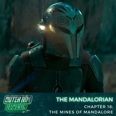 The Mandalorian: Chapter 18: The Mines of Mandalore