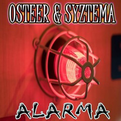 Osteer & Syztema - Alarma (Original Mix)