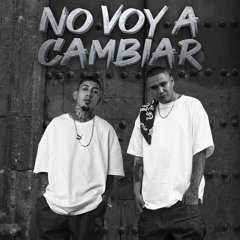No Voy a Cambiar