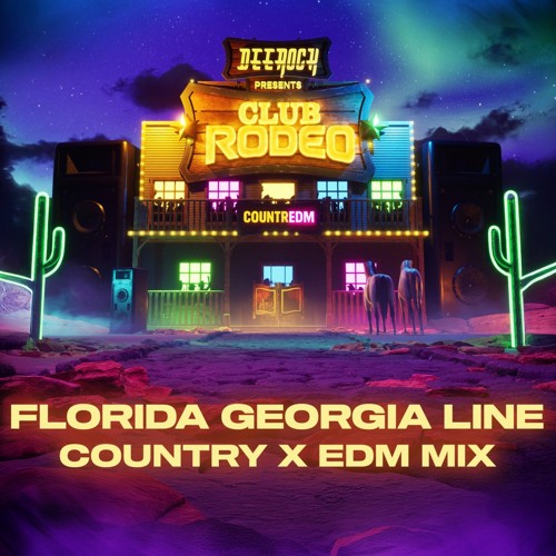 Florida Georgia Line EDM Mix | Country EDM Mix Series Vol. 8