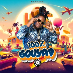 100% GOUYAD TONYMIX MIXTAPE