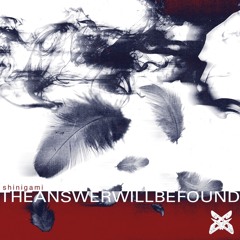the answer will be found