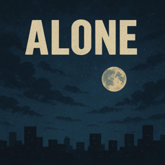 Alone