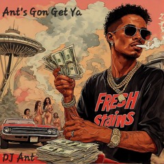 Ant's Gon Get Ya
