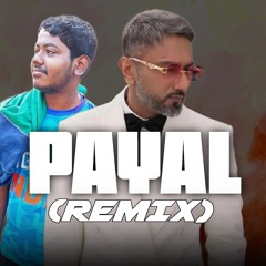 Payal (Remix) Yoyo Honey Singh | Paradox |