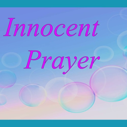 Stream Innocent Prayer by Nanbo9 | Listen online for free on SoundCloud
