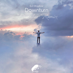 Evil Shadow - Downturn (Duezher Radio Edit Remix)