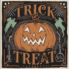 Trick or Treat (Prod. D E S Y E D)