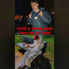 Gxld & Yang Lean - Vou ta no iate.