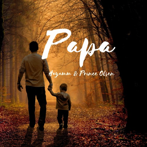 Hayamm feat Prince Olsen - Papa