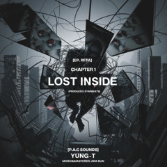 [Ep. RFTA] Chapter I: Lost Inside - YunG-T ft ‪@AraBun‬ ft ‪@StarbeatsProductions‬