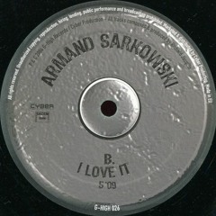 Armand Sarkowski -  I Love It (2004)