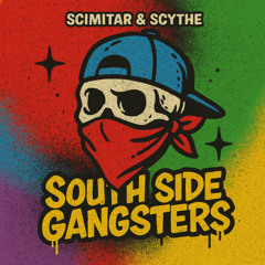Scimitar & Scythe - South Side Gangsters