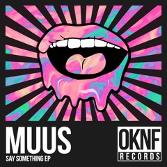 MUUS - Say Something