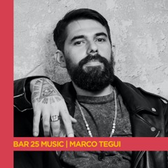 Bar 25 Music Series | Marco Tegui