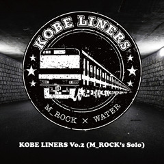 KOBE LINERS Vol.2(M_ROCK's SOLO)