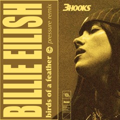BILLIE EILISH - Birds of a Feather (3hooks Pressure Mix)