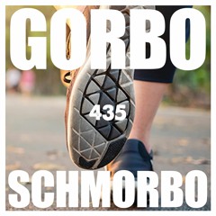 435: The Gorbo Vibe