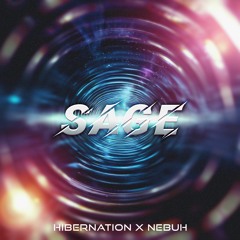 HIBERNATION X NEBUH - SAGE