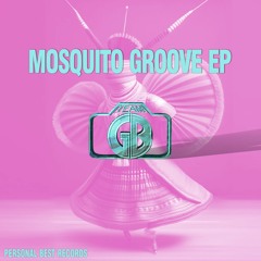 Mosquito Groove EP