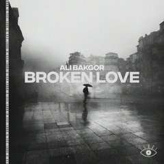 Ali Bakgor - Broken Love