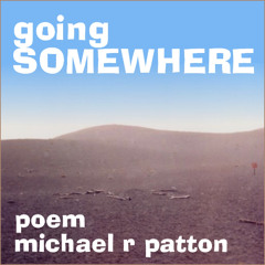 going somewhere