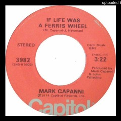 Mark Capanni - If Life Was A Ferris Wheel