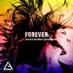 Forever (Lachie A'rden remix) [Extended Mix]