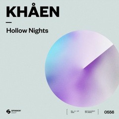 Premiere: Khåen - Hollow Nights [Spinnin' Deep]