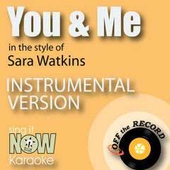 You & Me (In the Style of Sara Watkins) [Instrumental Version]