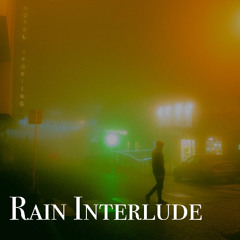 The Chilled Dad and 3C - Rain Interlude