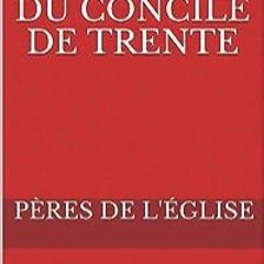 ⬇️ LIRE EBOOK Le catéchisme du Concile de Trente (French Edition) Complet en ligne