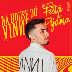 Na house do VINNI - Live Set in Wolf Festa do Pijama | Yes Bitch