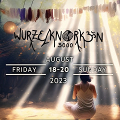 Wurzelknorken  Festival | August 2023 |  🏕 |
