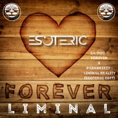 FOREVER LIMINAL (ESO EDIT)